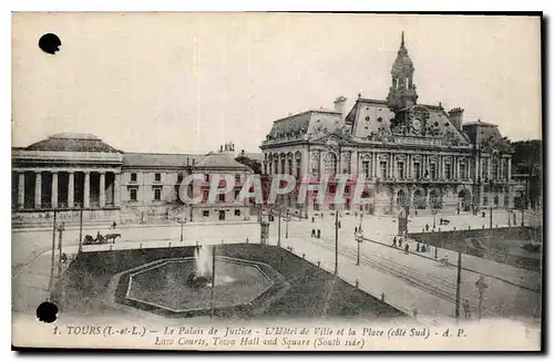 Cartes postales Tours I et L le Palais de Justice l'Hotel de Ville et la Place Cote Sud