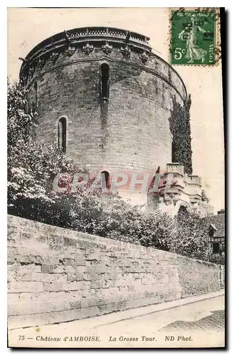 Ansichtskarte AK Chateau d'Amboise la Grosse Tour