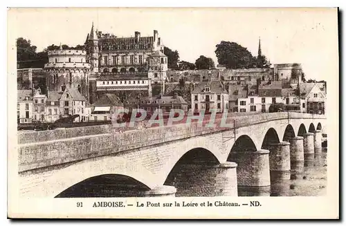 Ansichtskarte AK Amboise le Pont sur la Loire et le Chateau
