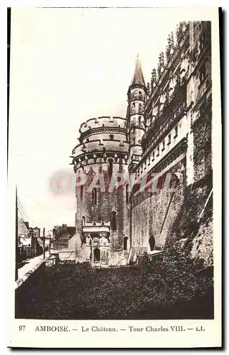 Cartes postales Amboise le Chateau Tour Charles VIII