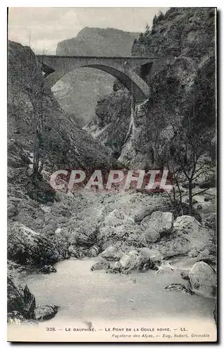 Ansichtskarte AK Le Dauphine le Pont de la Goule Noire