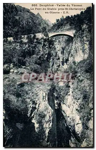 Cartes postales Dauphine Vallee du Veneon Le Pont du Diable pres St Christophe en Oisans