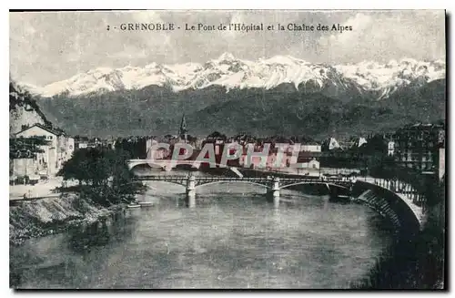 Ansichtskarte AK Grenoble Le Pont de L'Hopital et la Chaine des Alpes