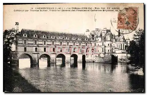 Cartes postales Chenonceaux I et L Le Chateau Cote est Mon hist Construit par Thomas Bohier Tresor des General d