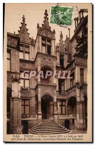 Cartes postales Tours L'Hotel Gouin bati en 1440 par Jean de Xaincoings Controleur General des Finances