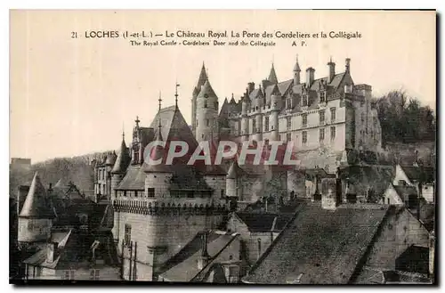 Cartes postales Loches I et L Le Chateau Royal La Porte des Cordeliers et la Collegiale