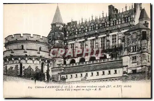 Cartes postales Chateau d'Amboise I et L Ancienne residence royale Charles VIII y naquit en 1470