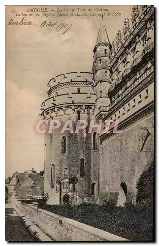 Ansichtskarte AK Amboise La Grosse Tour du Chateau Balcon et fer forge ou furent pendus les Conjures en 1560