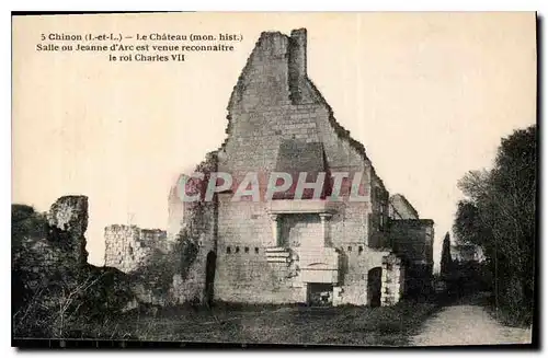 Cartes postales Chinon I et L Le Chateau Mon hist Salle ou Jeanne D'Arc est venue reconnaitre le roi Charles VII