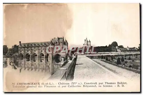 Cartes postales Chenonceaux I et L Chateau Construit par Thomas Bohier Tresorier general des Finances et par Cat