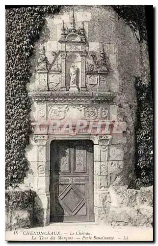 Ansichtskarte AK Chenonceaux Le Chateau La Tour des Marques Porte Renaissance