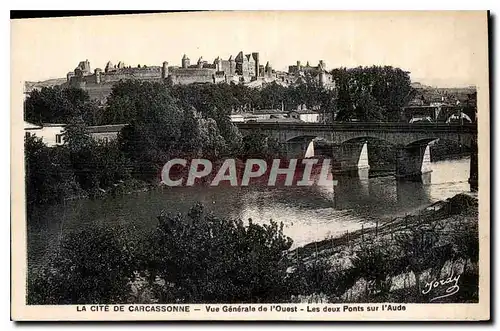 Ansichtskarte AK La Cite de Carcassonne Vue generale de l'Ouest Les deux Ponts sur l'Aude