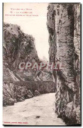 Cartes postales Vallee de l'Aude la Pierre Lys Devile de l'Aude et de la Route