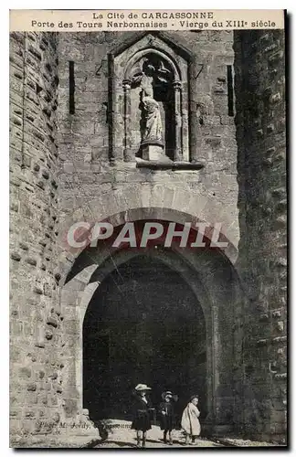 Ansichtskarte AK La Cite de Carcassonne Porte des Tours Narbonnaises Vierge du XIII siecle