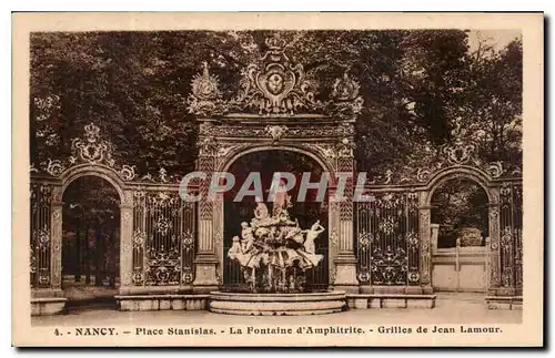 Cartes postales Nancy Place Stanislas la fontaine d'Amphitrite Grilles de Jean Lamour