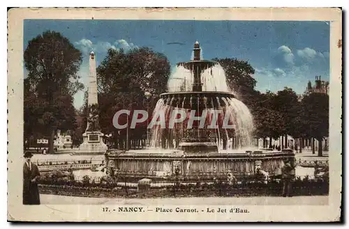 Cartes postales Nancy Place Carnot le Jet d'Eau