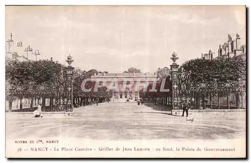 Cartes postales Nancy la Place Carriere Grilles de Jean Lamour au fond le Palais du Gouvernement