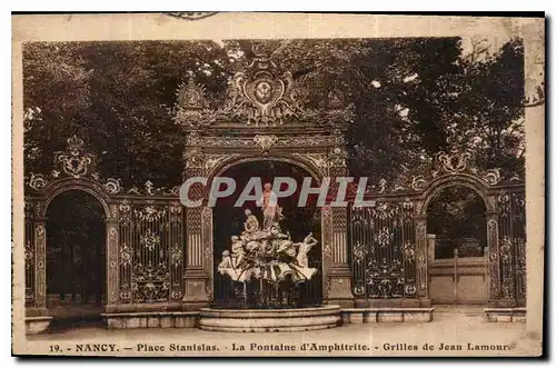 Ansichtskarte AK Nancy Place Stanislav la fontaine d'Amphitrite Grilles de Jean Lamours