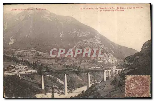 Cartes postales Viaduc du Chemin de Fer de Savoie sur le Rhone et Vallee de l'Ecluse