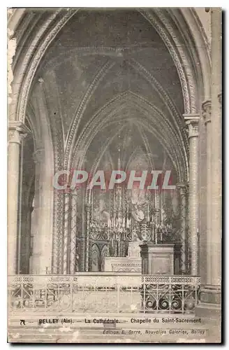 Ansichtskarte AK Belley Ain la Cathedrale Chapelle du Saint Sacrement