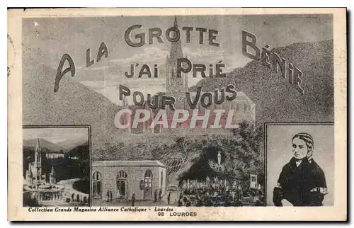 Cartes postales A la Grotte Benie J'ai prie pour Vous Lourdes