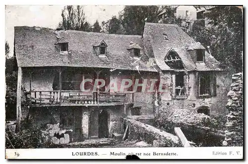 Cartes postales Lourdes Moulin ou est nee Bernadette