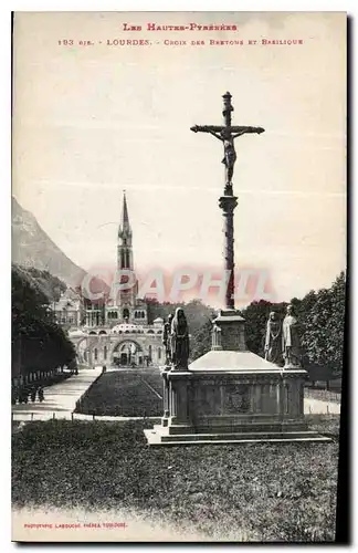 Ansichtskarte AK Les Hautes Pyrenees Lourdes Croix des Bretons et Basilique