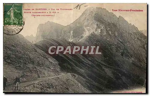 Cartes postales Les Hautes Pyrenees Environs de Bareges col de Tourmalet