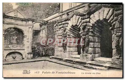 Cartes postales Palais de Fontainebleau La Grotte des Pins