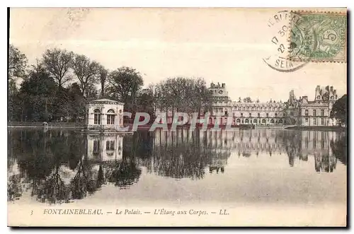 Ansichtskarte AK Fontainebleau Le Palais L'Etang aux Carpes