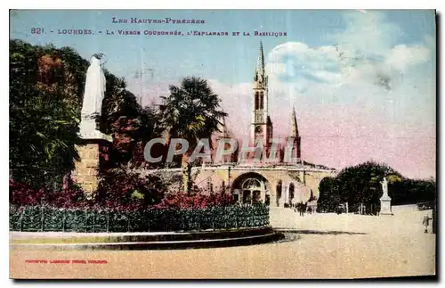 Cartes postales Les Hautes Pyrenees Lourdes la Vierge Couronnee l'Esplanade et la Basilique