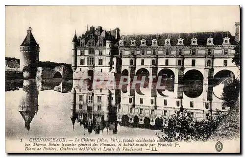 Ansichtskarte AK Chenonceaux le Chateau Mon hist Facade occidentale construit par Thomas Bohier tresorier general