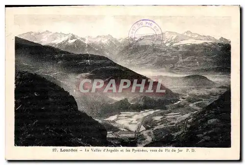 Cartes postales Lourdes la Vallee d'Argeles et les Pyrenees vues du Pic du Jer