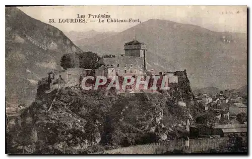 Cartes postales Les Pyrenees Lourdes le Chateau Fort