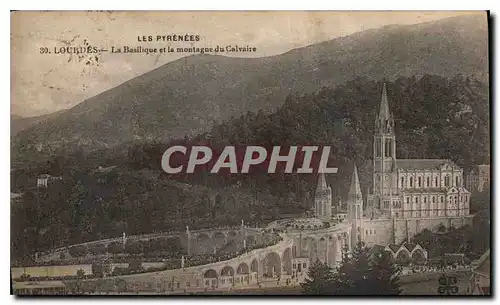 Cartes postales Les Pyrenees Lourdes la Basilique et la montagne du Calvaire