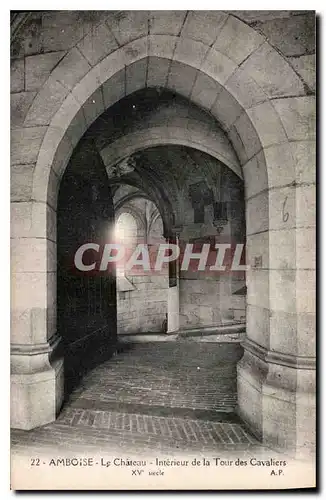 Cartes postales Amboise le Chateau Interieur de la Tour de Cavaliers XV siecle