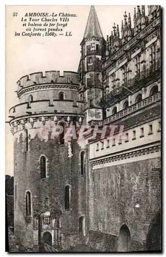 Cartes postales Amboise Le Chateau La Tour Charles VIII et balcon de fer forge ou furent pendus les Conjures