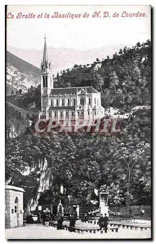Cartes postales La Grotte et la Basilique de N D de Lourdes