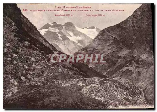 Cartes postales Les Hautes Pyrenees Gavarnie Coufure d'Ossour et Vignemale Vue prise de Gavarnie