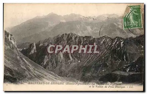 Cartes postales Bagneres de Bigorre Hautes Pyrenees La Chaine des Pyrenees et le Vallon de Oene Blanque