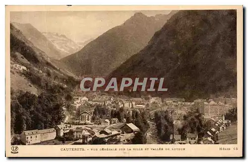 Cartes postales Cauterets Vue generale sur la ville et vallee du Lutour