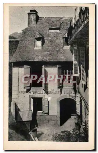 Ansichtskarte AK Lourdes Maison Paternelle de Bernadette Soubirous