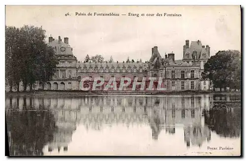 Cartes postales Palais de Fontainebleau Etang et Cour des Fontaines