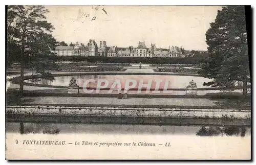 Ansichtskarte AK Fontainebleau Le Tibre et perspective sur le Chateau