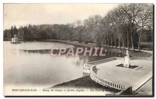 Ansichtskarte AK Fontainebleau Etang des Carpes et Jardin Anglais