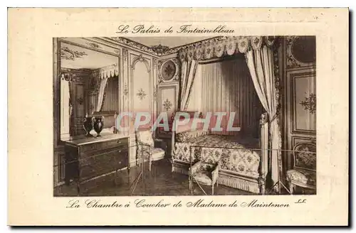 Cartes postales Le Palais de Fontainebleau La Chambre a coucher de Madame de Maintenon