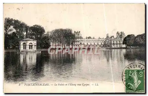 Cartes postales Fontainebleau le palais et l'Etang aux Carpes