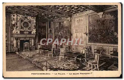 Cartes postales Fontainebleau le Palais le Salon Francois 1er