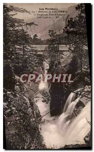 Cartes postales Les Pyrenees Environs de Cauterets le Gouffre du Pont d'Espagne