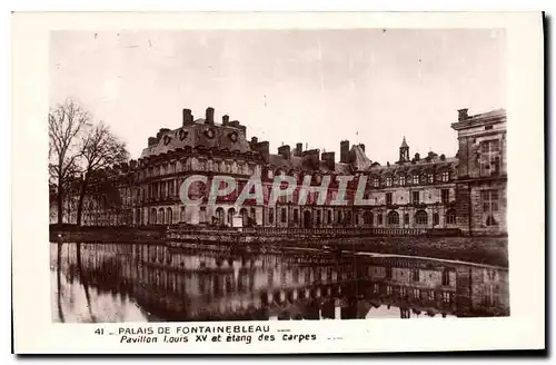 Ansichtskarte AK Palais de Fontainebleau Pavillon Louis XV et etang des carpes